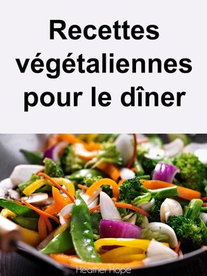 cover image of Recettes végétaliennes pour le dîner